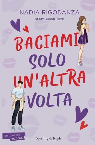 Baciami solo un'altra volta