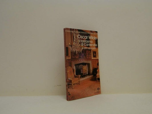 Il fantasma di Canterville e altri racconti