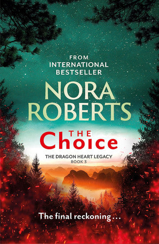 The Choice The Dragon Heart Legacy, Book 3