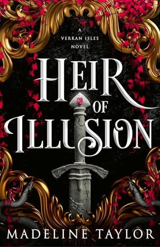 Heir of Illusion: Discover Your New Romantasy Obsession Sizzling with Enemies-To-Lovers Tension, Secrets and Twists!