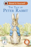 The Tale of Peter Rabbit: Read It Yourself - Level 1 Early Reader