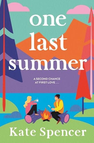 One Last Summer A Dreamy, Laugh Out Loud Holiday Romance