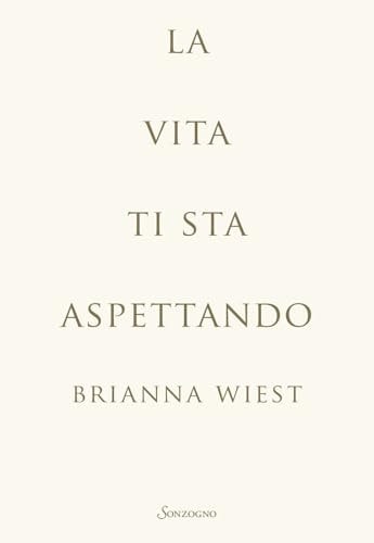 La vita ti sta aspettando