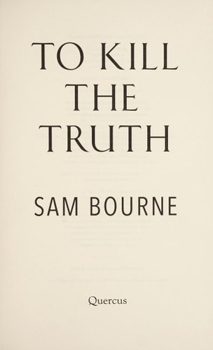 To Kill the Truth