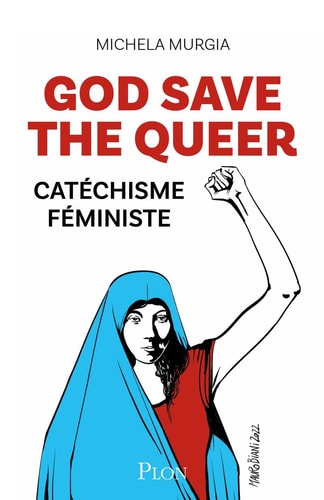 God Save the Queer Catéchisme féministe