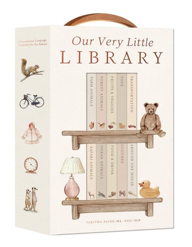 Our Very Little Library Board Book Set A Foundational Language Vocabulary Board Book Set for Babies