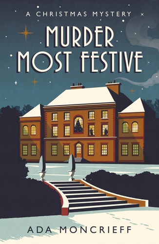 Murder Most Festive The Perfect Mystery for Christmas 2021