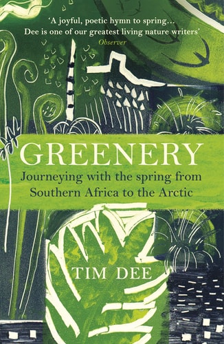Greenery Journeying with the Spring from Southern Africa to the Arctic