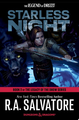 Starless Night: Dungeons & Dragons Book 2 of The Legacy of the Drow Series