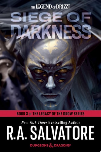 Siege of Darkness: Dungeons & Dragons Book 3 of The Legacy of the Drow Series
