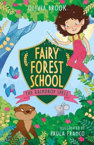 Fairy Forest School: the Raindrop Spell Book 1