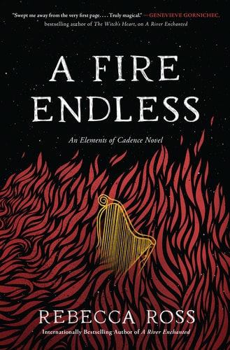 A Fire Endless A Novel