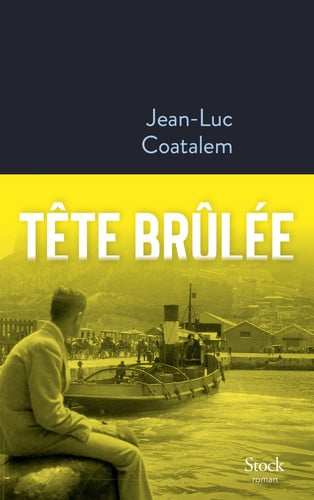 Tête brûlée: roman