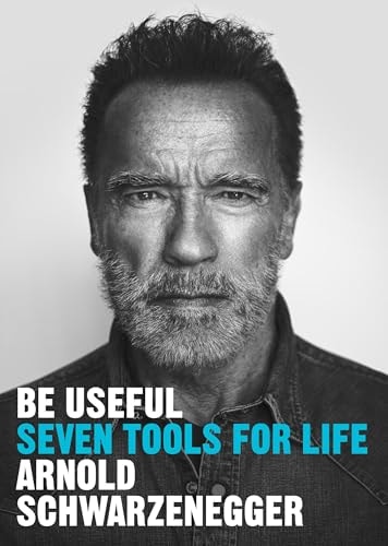 Be Useful Seven Tools for Life