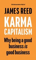 Karma Capitalism The Mission to Change the DNA of Business