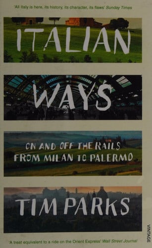 Italian ways: on and off the rails from Milan to Palermo