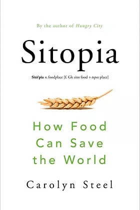 Sitopia How Food Can Save the World