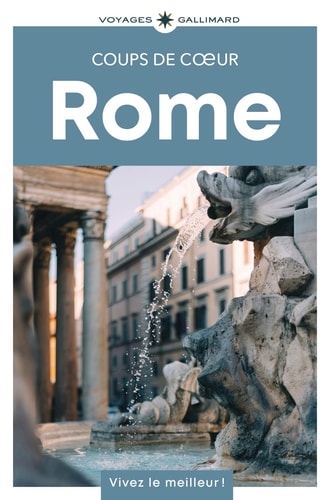 Rome: Guide Coups de coeur