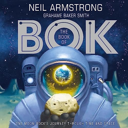 The Book of Bok One Moon Rock's Journey Through Time and Space