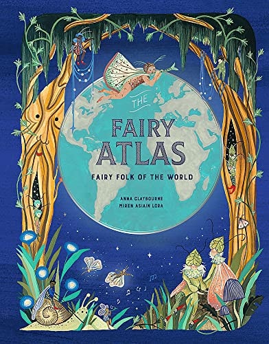 The Fairy Atlas Fairy Folk of the World