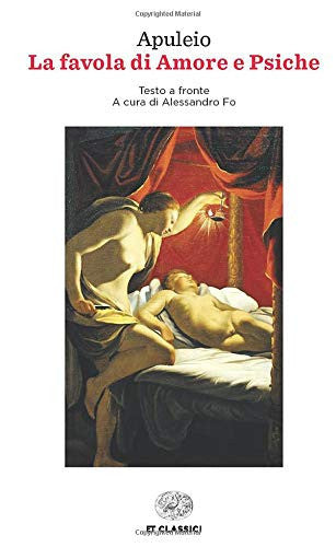 La favola di Amore e Psiche. Testo latino a fronte