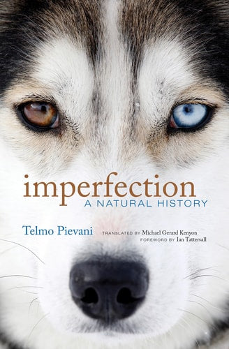 Imperfection A Natural History