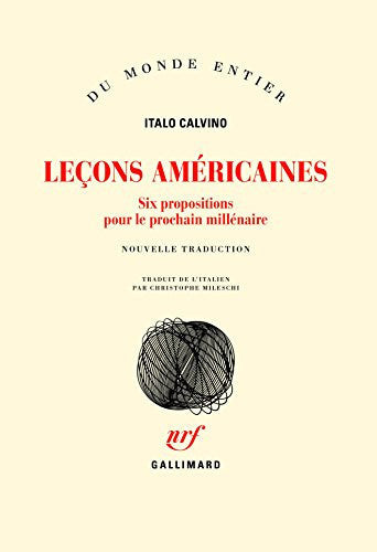 Leçons américaines Six propositions pour le prochain millénaire