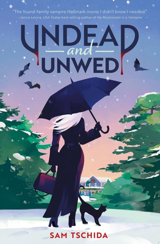 Undead and Unwed A Novel