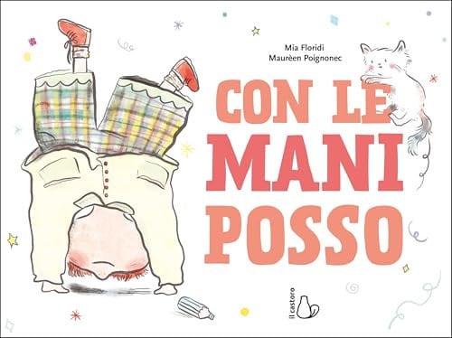 Con le mani posso. Ediz. a colori