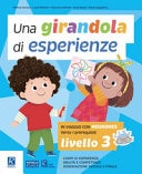 Una girandola di esperienze