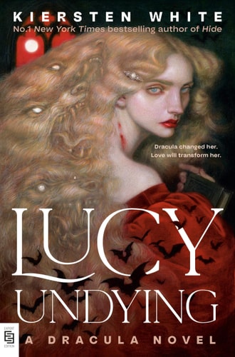 Lucy Undying A Dracula Novel