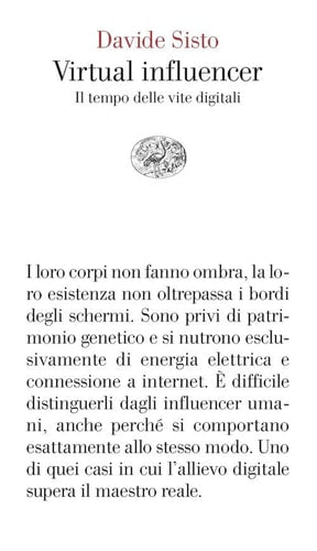 Virtual influencer il tempo delle vite digitali