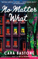 No Matter What A Novel