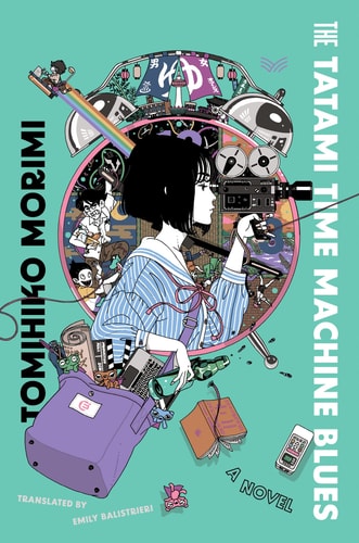 The Tatami Time Machine Blues A Novel