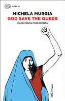 God Save the Queer. Catechismo femminista