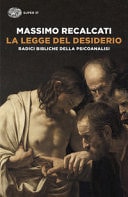 La legge del desiderio. Radici bibliche della psicoanalisi