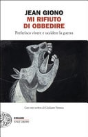 Mi rifiuto di obbedire. Preferisco vivere e uccidere la guerra