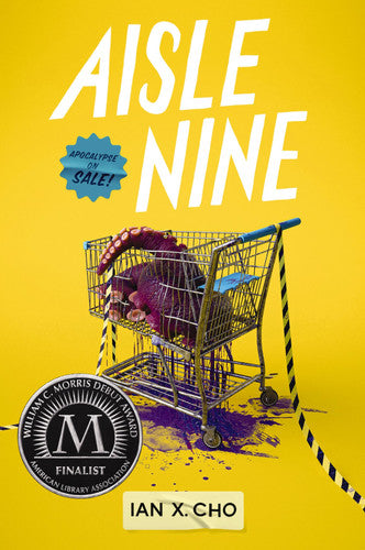 Aisle Nine: A Dark Coming-of-Age Adventure of Hell Portals, Impending Apocalypse, and Unlikely Heroes in a Discount Mart―A Morris Award Finalist