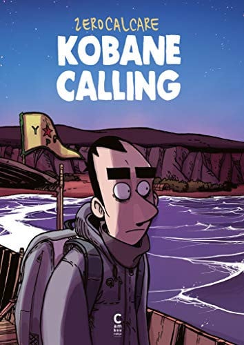 Kobane calling visages, mots et griffonnages de Rebibbia à la frontière turco-syrienne
