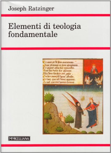 Elementi di teologia fondamentale saggi sulla fede e sul ministero