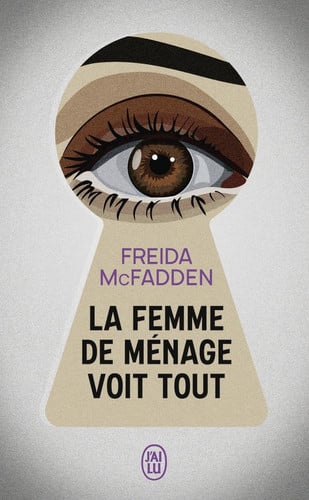 La femme de ménage voit tout: roman