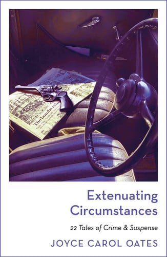 Extenuating circumstances: 22 tales of crime & suspense