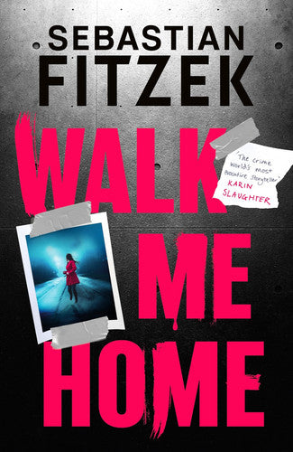 Walk Me Home Now Adapted Into the Hit Amazon Prime Movie THE CALENDAR KILLER