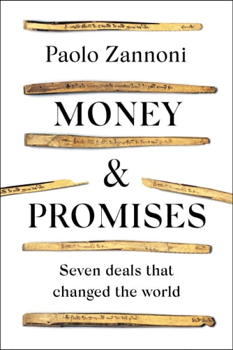 Money and Promises Seven Deals That Changed the World