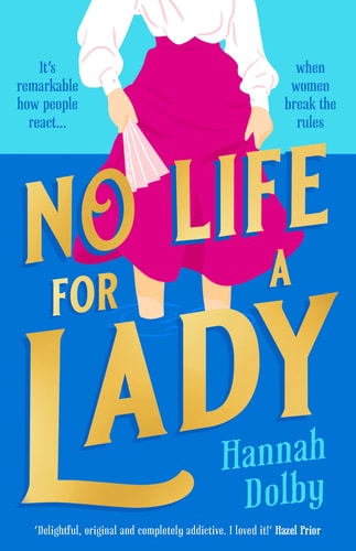 No Life for a Lady The Absolutely Joyful and Uplifting Historical Rom-Com Everyone Is Talking about In 2024