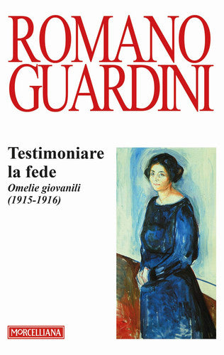 Testimoniare la fede. Omelie