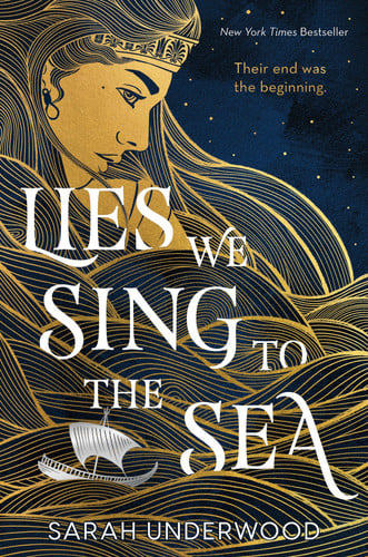 Lies we sing to the sea