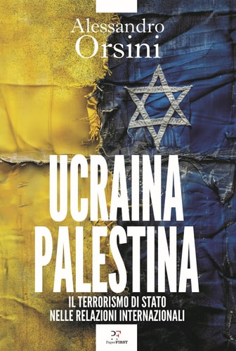 Ucraina, Palestina il terrorismo di stato nelle relazioni internazionali