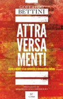 Attraversamenti storie e incontri di un comunista e democratico italiano