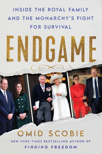 Endgame Inside the Royal Family and the Monarchy's Fight for Survival